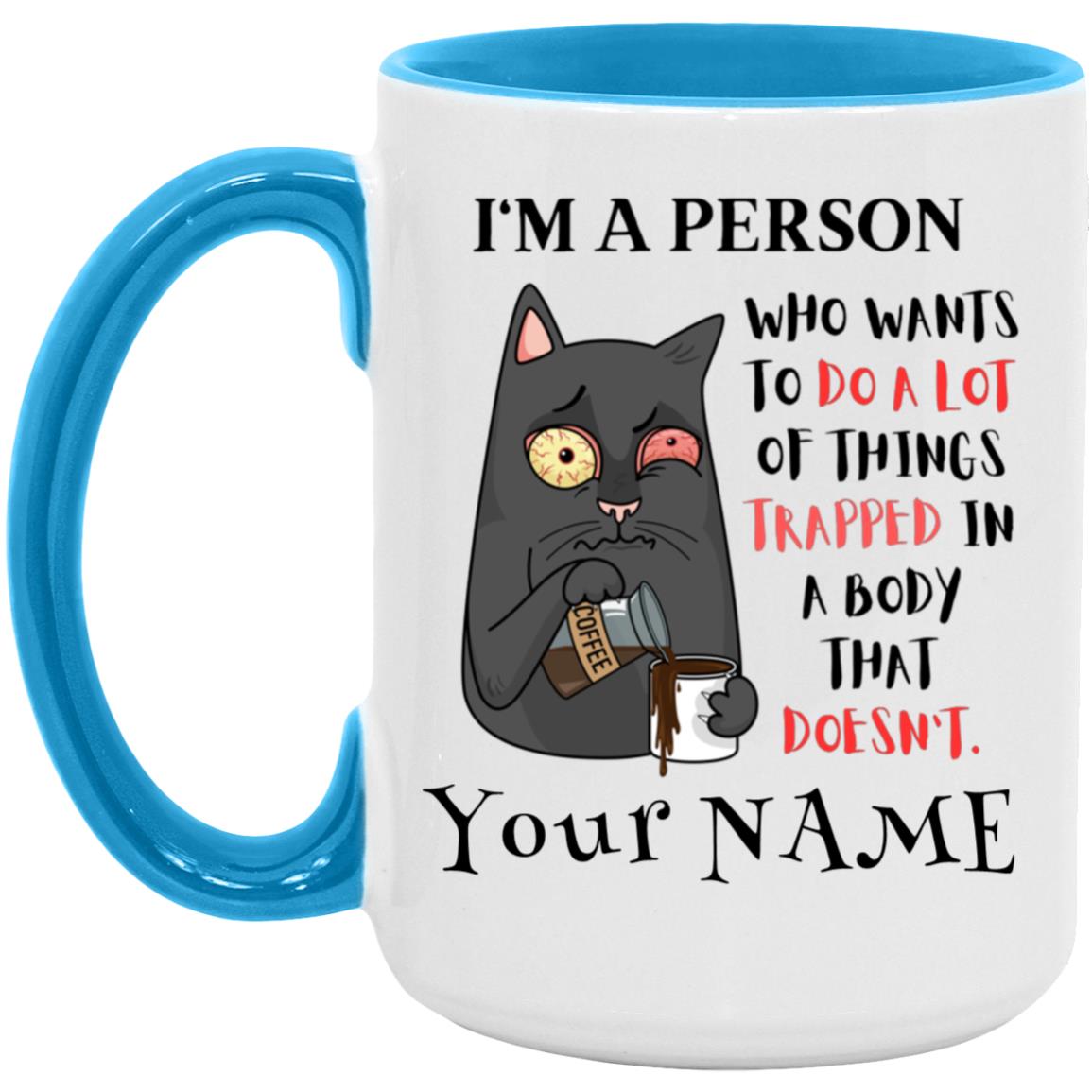 I'm a person 15 oz. Accent Mug - Personalized