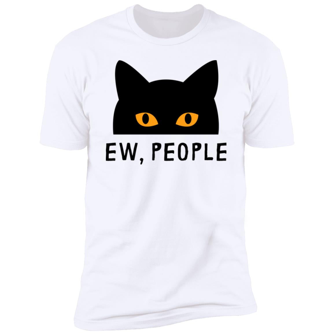 EW, PEOPLE with peek-a-boo cat - T-Shirt - Multiple colors