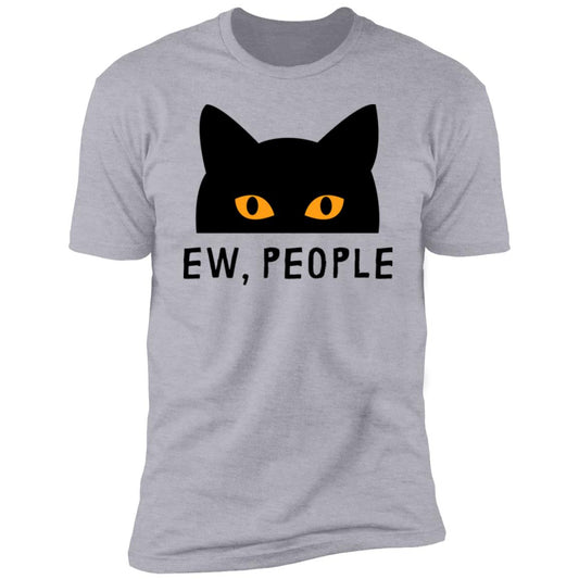 EW, PEOPLE with peek-a-boo cat - T-Shirt - Multiple colors