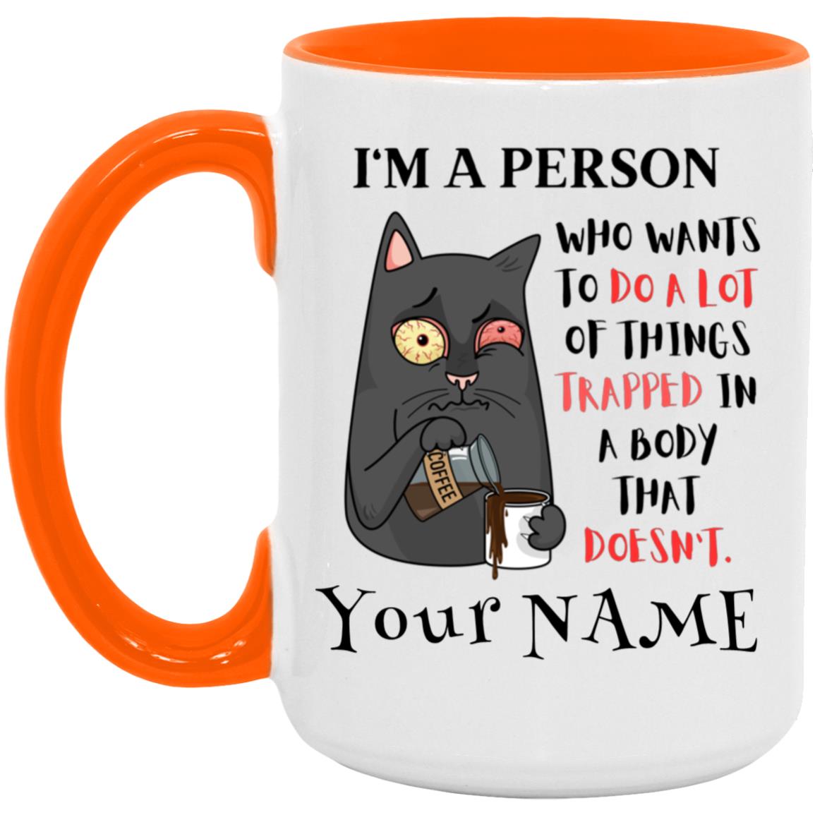 I'm a person 15 oz. Accent Mug - Personalized