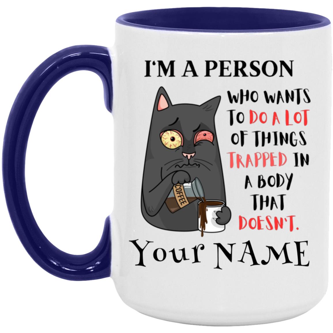 I'm a person 15 oz. Accent Mug - Personalized