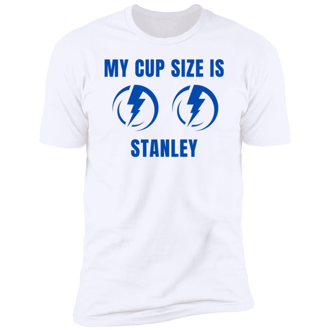 My Cup Size is Stanley T-Shirt | Blue Lettering